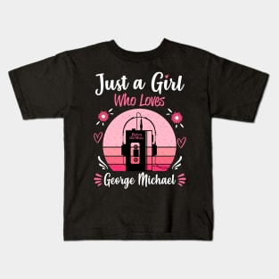 Just A Girl Who Loves George Michael Retro Vintage Kids T-Shirt